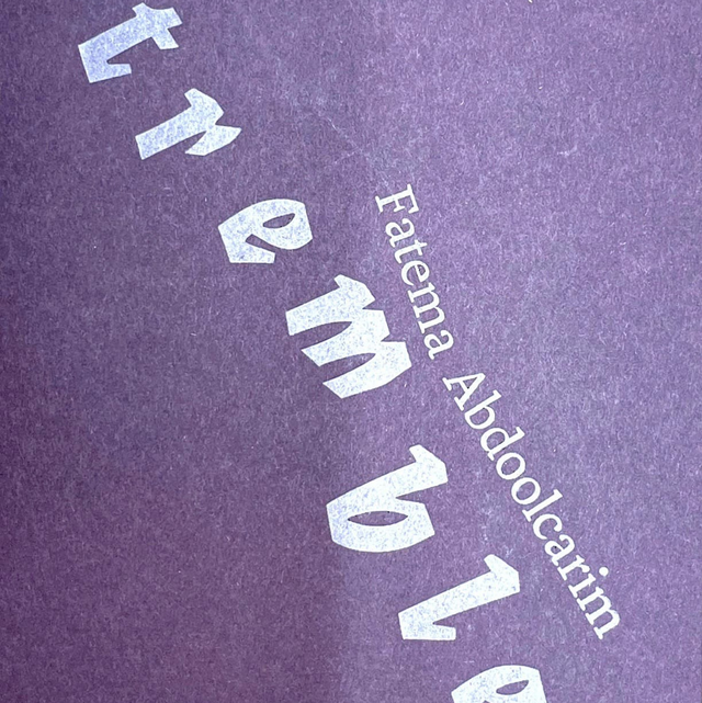 tremble - Fatema Abdoolcarim