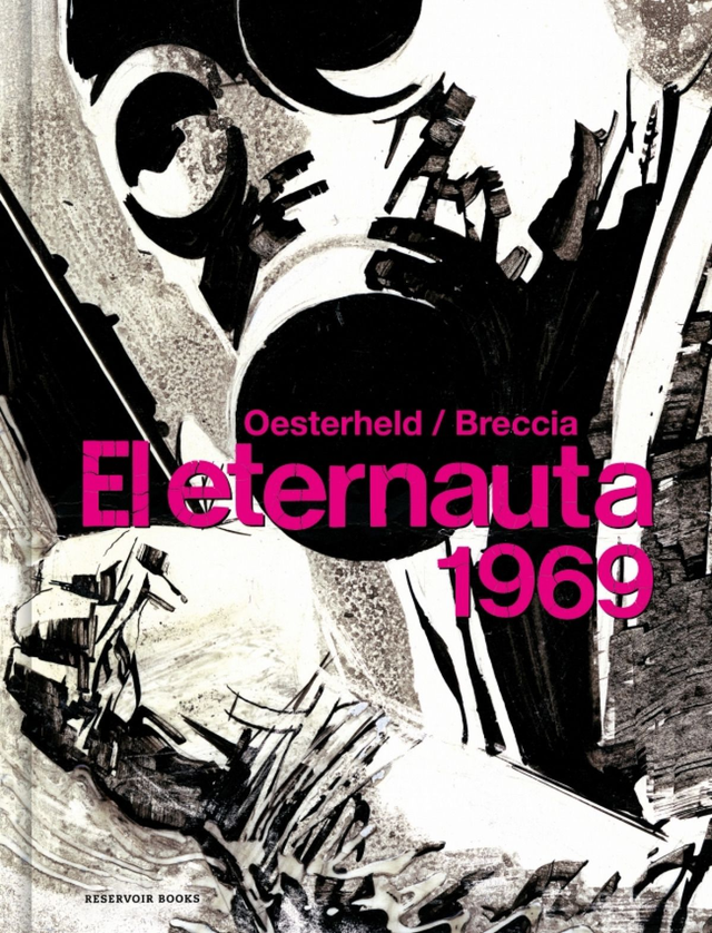 El Eternauta 1969 – Hector Germán Oesterheld, Alberto Breccia