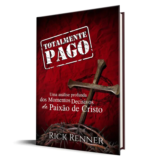 Totalmente Pago - Rick Renner
