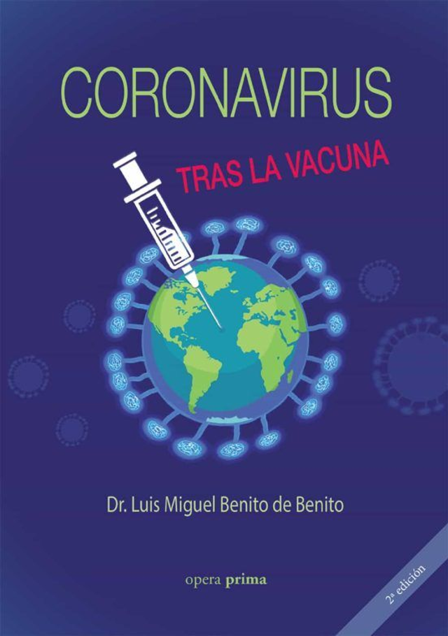 Coronavirus: Tras la vacuna - Dr. Luis Miguel Benito de Benito