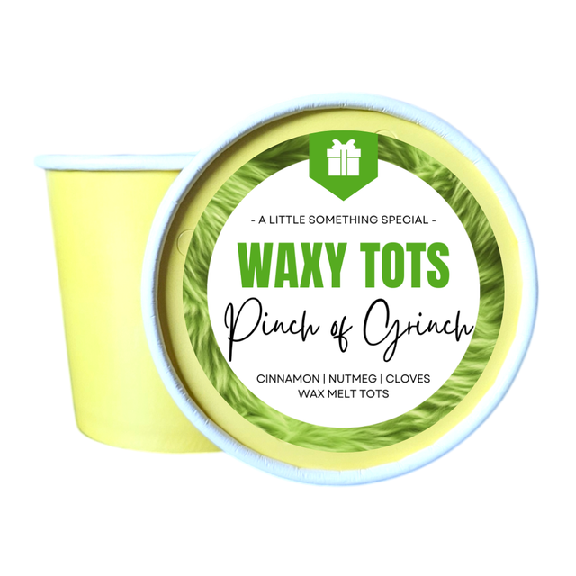PINCH OF GRINCH | WAXY TOTS