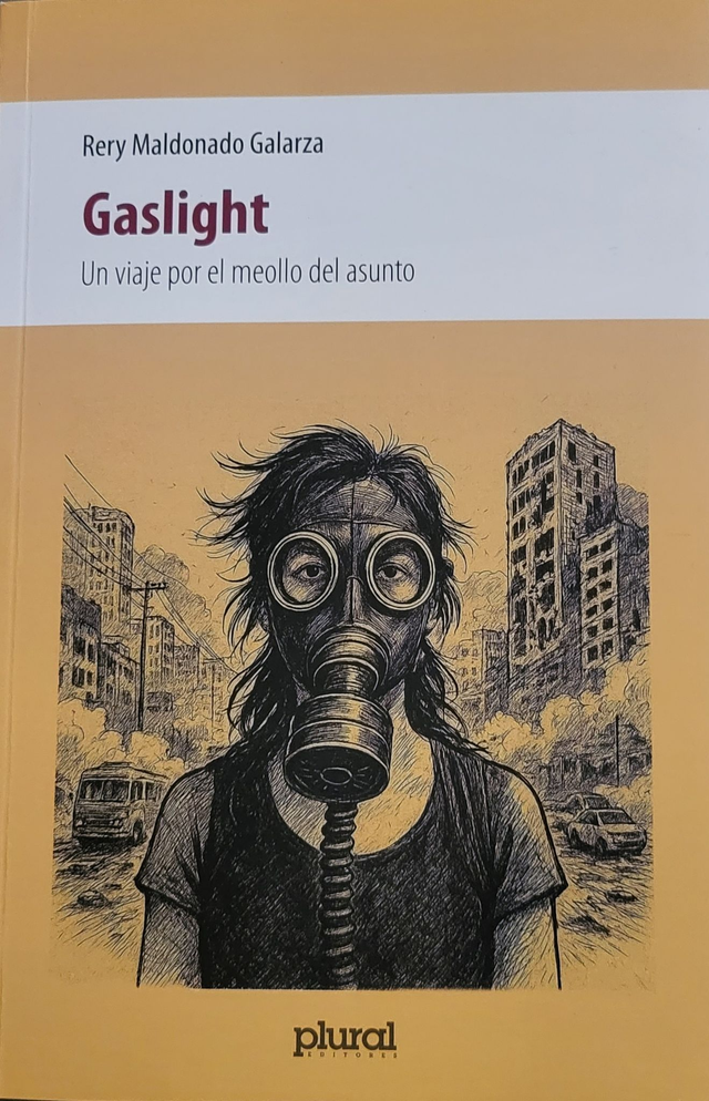 Gaslight - Un viaje por el meollo del asunto - Rery Maldonado Galarza