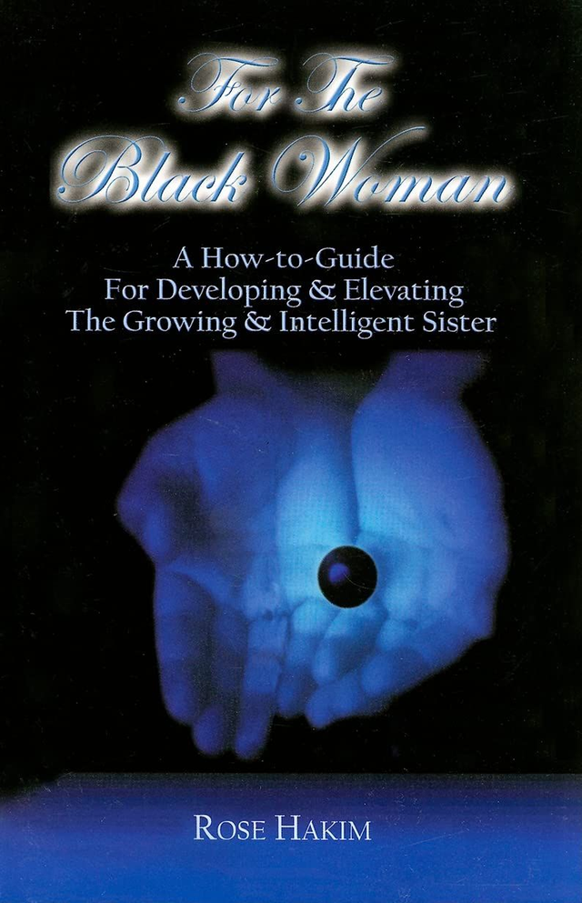 For the Black Woman: A How-To-Guide for Developing &amp; Elevating the Growing &amp; Intelligent Sister