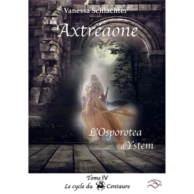 Axtréaone, Tome 4, L'Osporotea d'Ystem