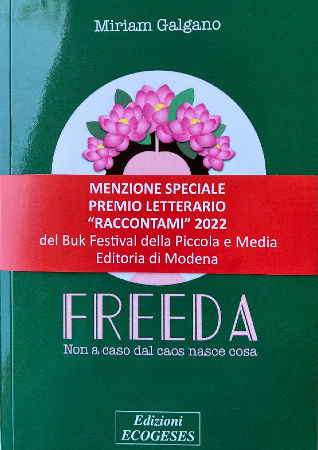 Freeda. Non a caso dal caos nasce cosa, Miriam Galgano