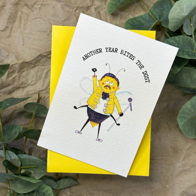 Another year bites the dust - Freddie Mercury inspired Birthday Card