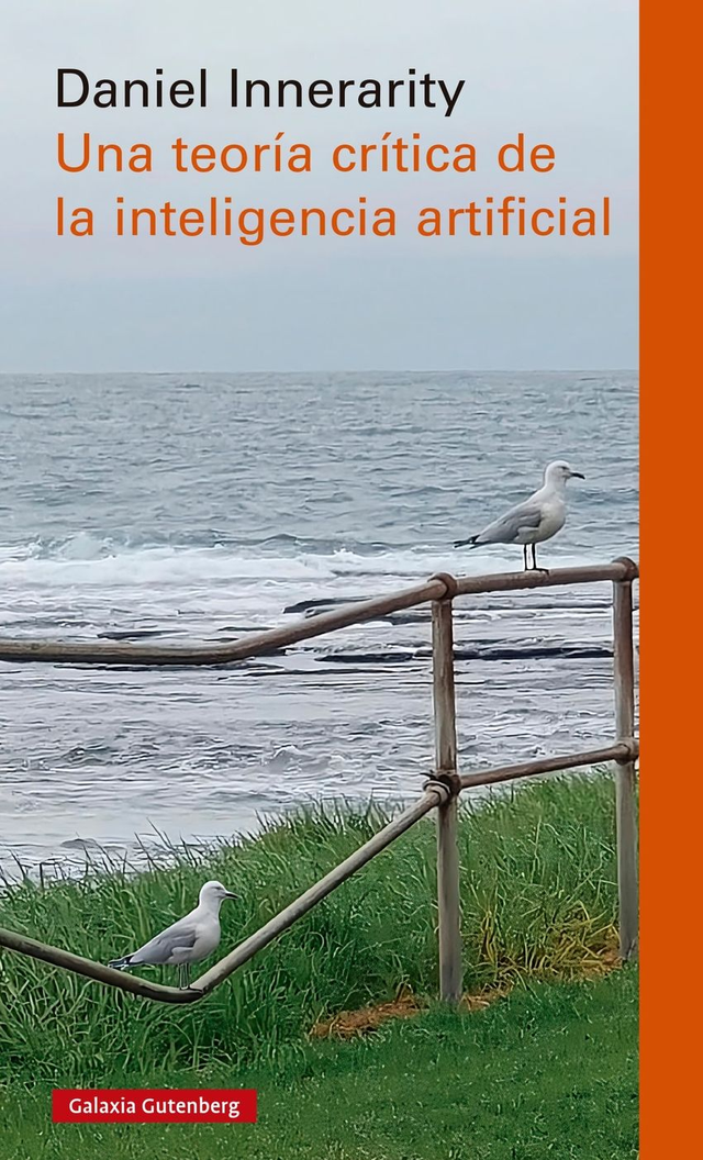 Una teoría crítica de la inteligencia artificial – Daniel Innerarity