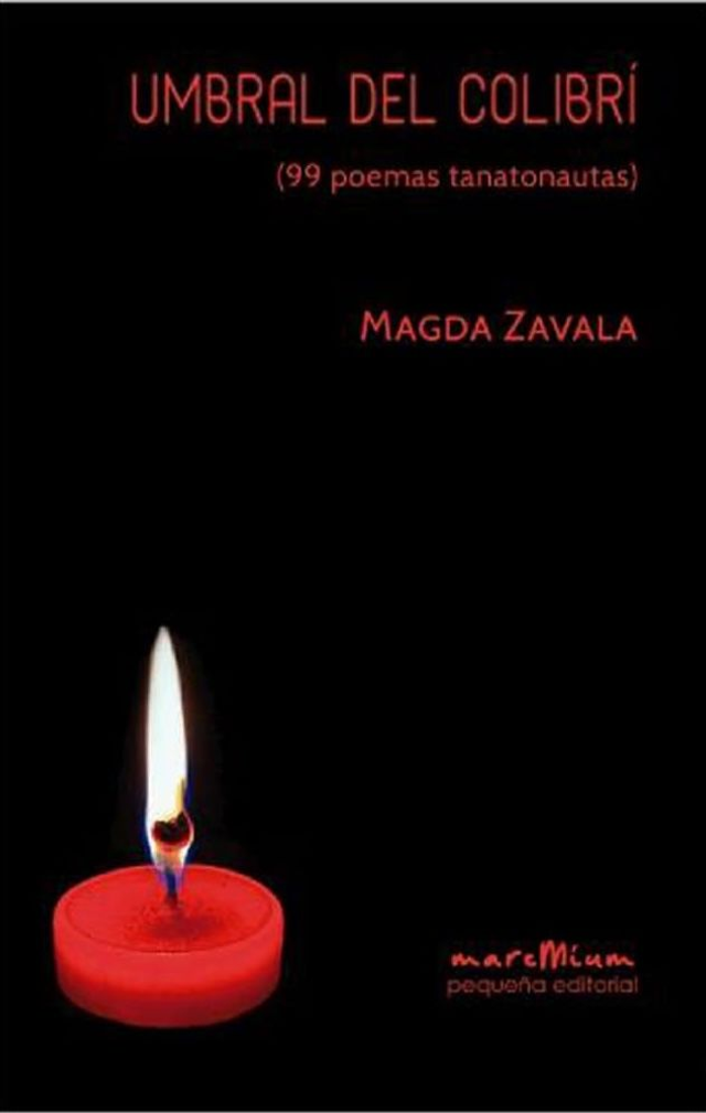 Umbral del colibrí: (99 poemas tanatonautas) - Magda Zavala