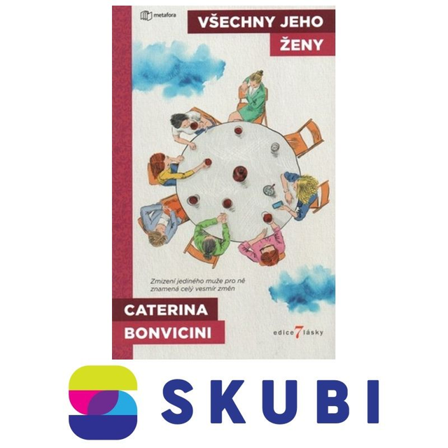 Kniha Všechny jeho ženy - Zmizení jediného muže pro ně znamená celý vesmír změn - Bonvicini Caterina