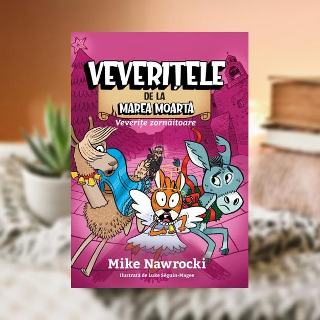 Veveritele zornaitoare vol 9 --  Veveritele de la Marea Moarta.  -- Mike Nawrocki