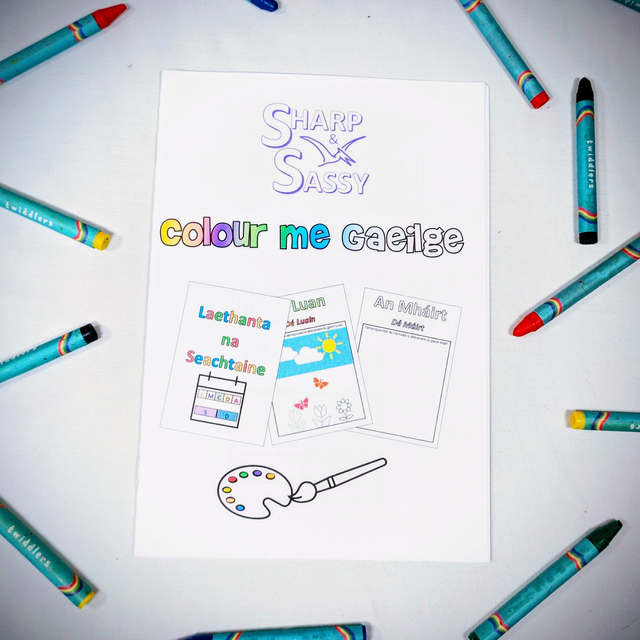 *Laethanta na Seachtaine* Colour Me Gaeilge (Days of the Week)