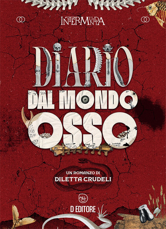 Crudeli Diletta - Diario dal mondo osso
