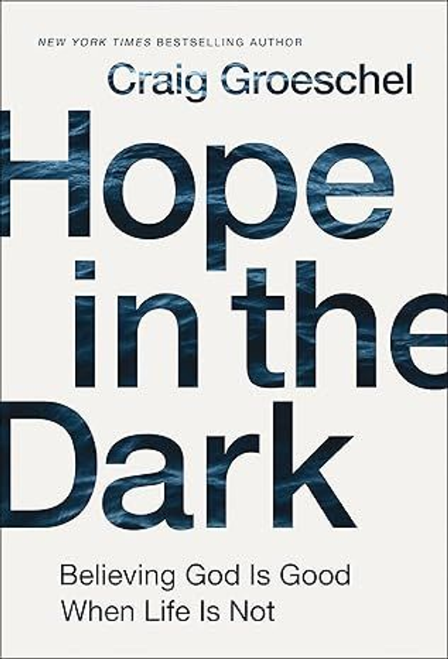 Hope in the dark - Craig Groeschel