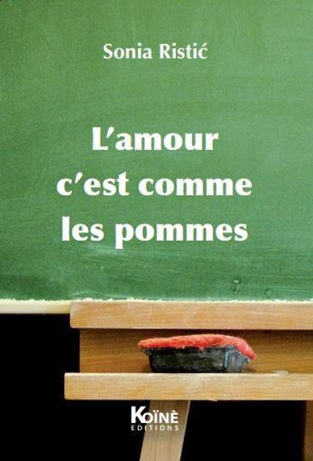L'amour c'est comme les pommes de Sonia Ristic