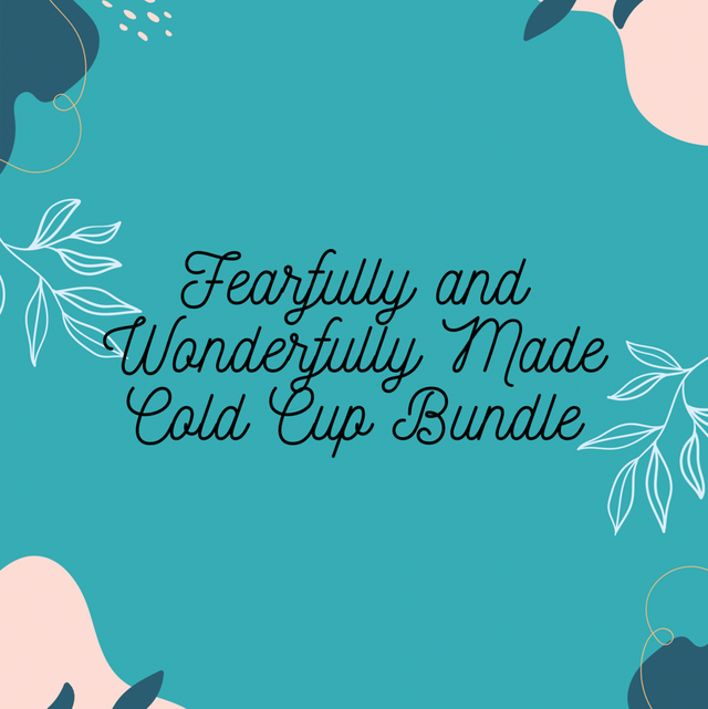 Fearfully and Wonderfully Made Cold Cup Bundle 