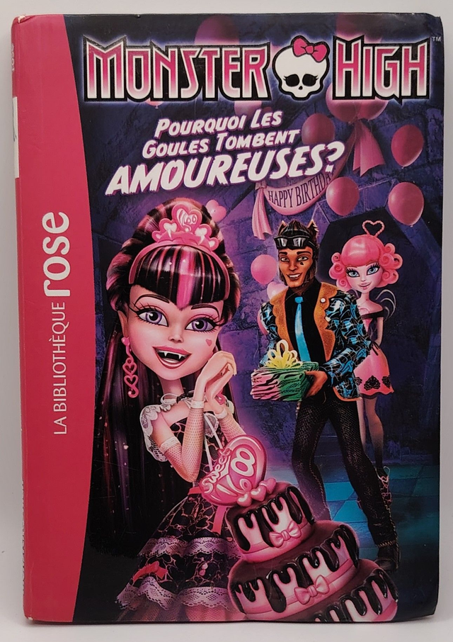 Monster High : Tome 3 : Pourquoi les goules tombent amoureuses ?