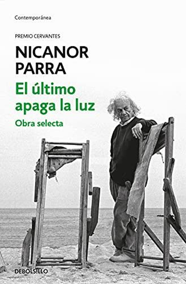 El último apaga la luz: Obra selecta - Nicanor Parra