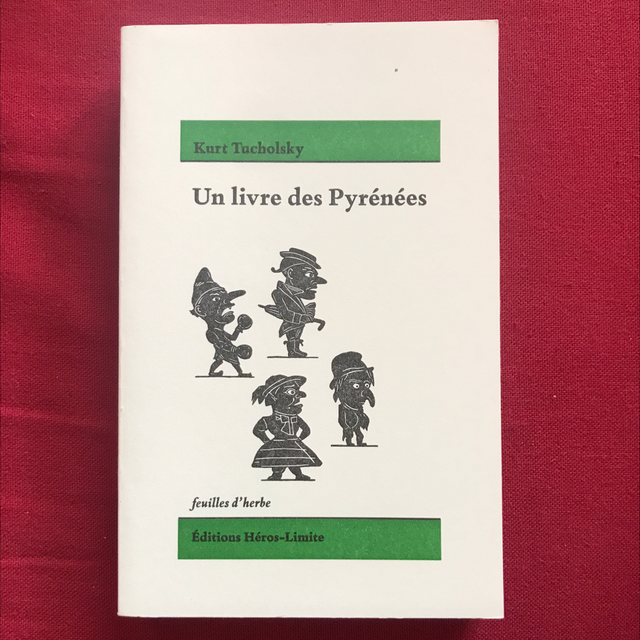 TUCHOLSKY Kurt - Un livre des Pyrénées 
