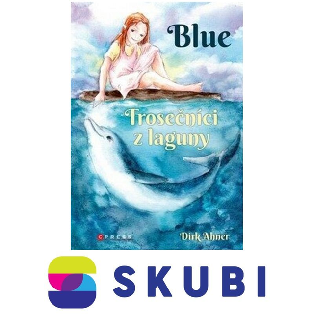 Kniha Blue - Trosečníci z laguny - Dirk Ahner