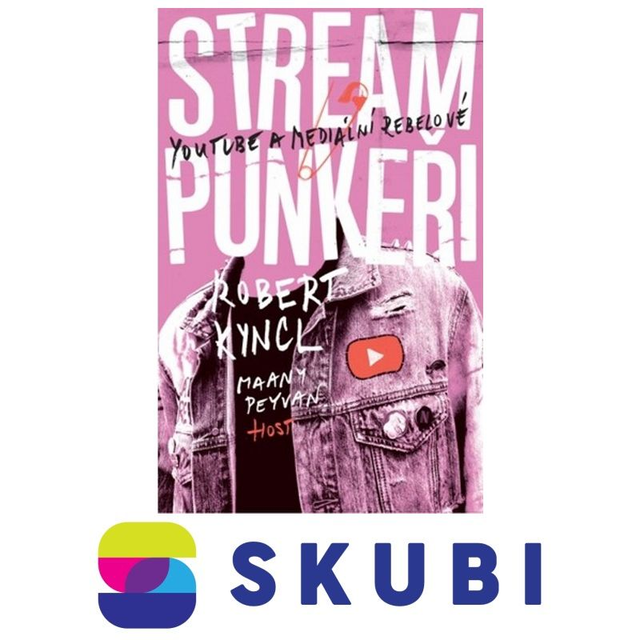 Kniha Streampunkeři - Peyvan Maany, Kyncl Robert