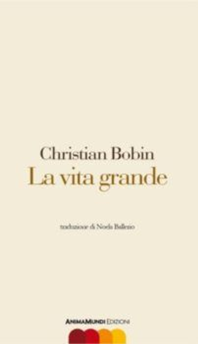 Bobin Christian - La vita grande