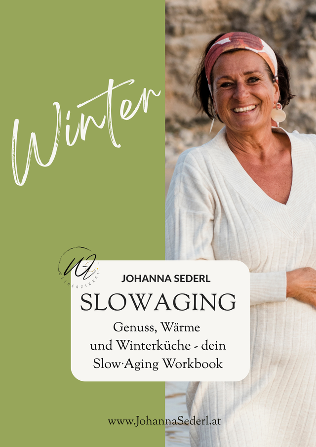 SlowAging Winter - Genuss, Wärme und Winterküche - Workbook