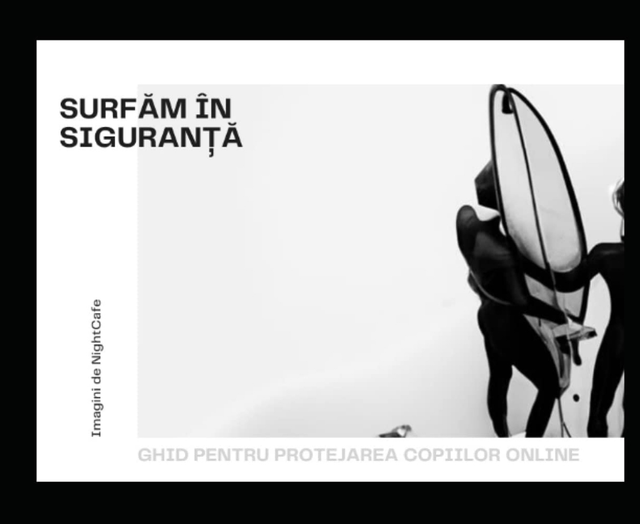 SURFĂM ÎN SIGURANȚĂ