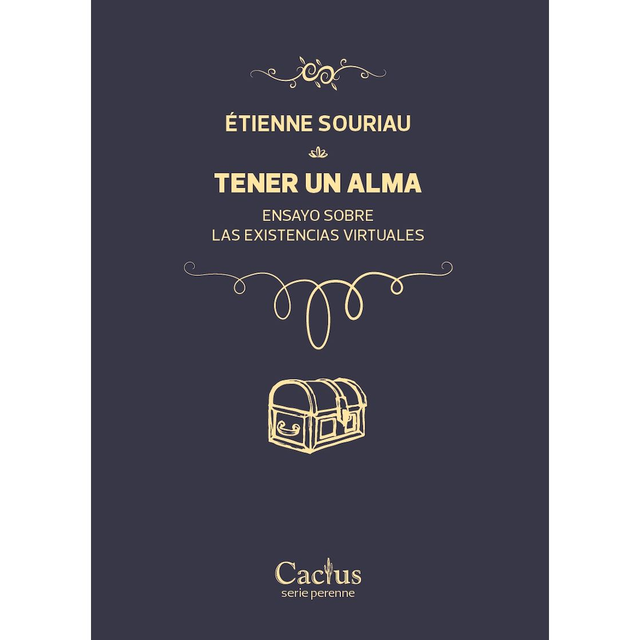 TENER UN ALMA, Étienne Souriau