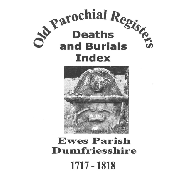 Death and Burial Index for Ewes, Dumfriesshire 1717-1818