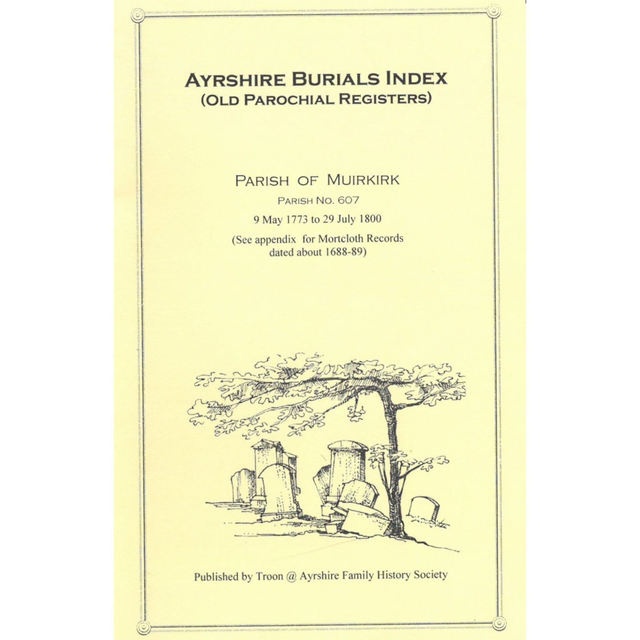 Ayrshire Burial Index - Parish of Muirkirk 1773-1800 (also Mortcloths 1688-89)