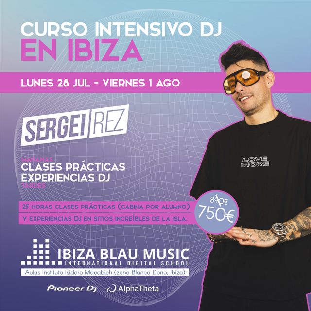 CURSO DJ INTENSIVO VERANO 2025, CON SERGEI REZ,  IDIOMA ESPAÑOL