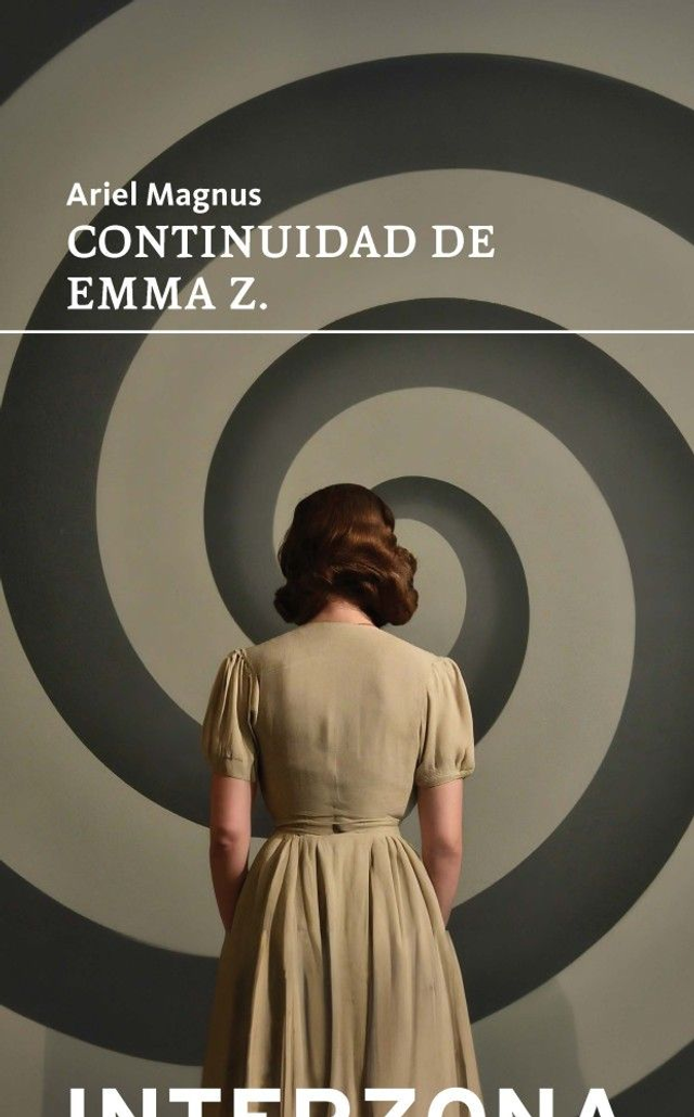 Continuidad de Emma Z. – Ariel Magnus