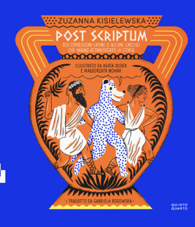 Kisielewska Zuzanna - Post scriptum. 100 espressioni latine (e alcune greche) che hanno attraversato la storia