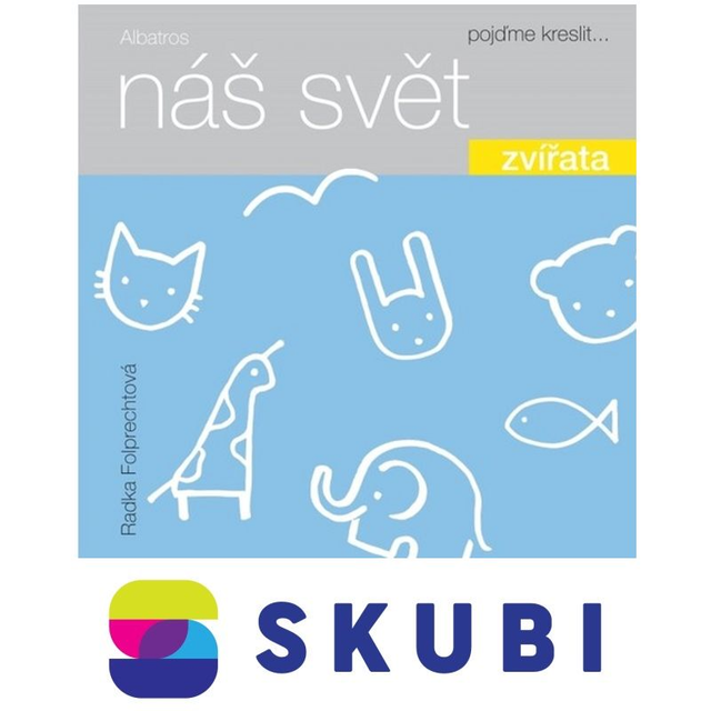 Kniha Náš svět: Zvířata (leporelo) - Radka Folprechtová