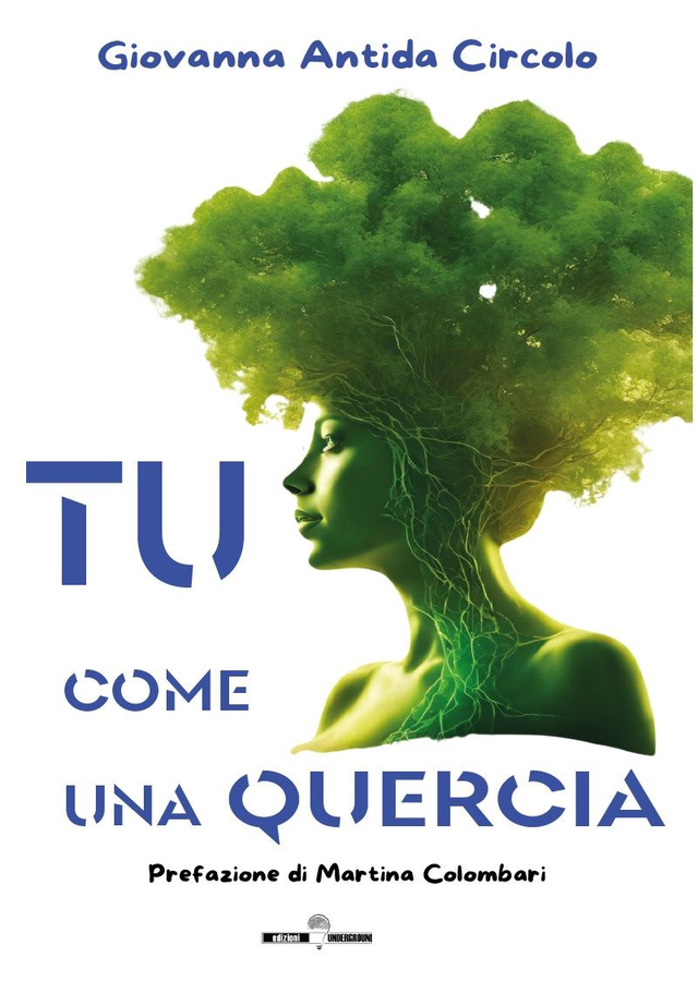 TU COME UNA QUERCIA di Giovanna Antida Circolo