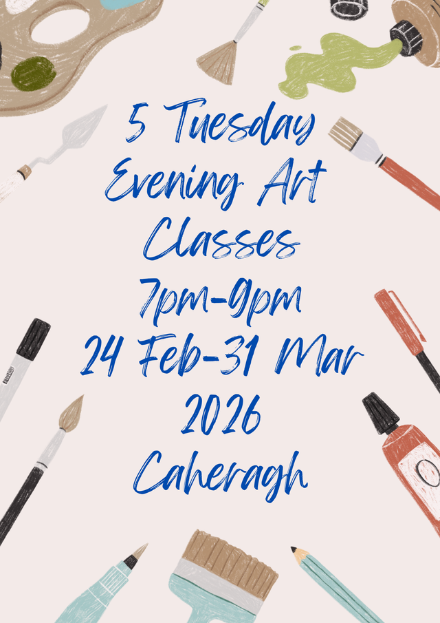 5 Tuesday Evening Art Classes from 24th Feb to 31st Mar 2026 in Saint Mary's Rectory Hall, Caheragh