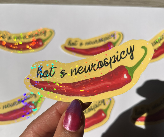 Hot &amp; Neurospicy Holographic Sticker