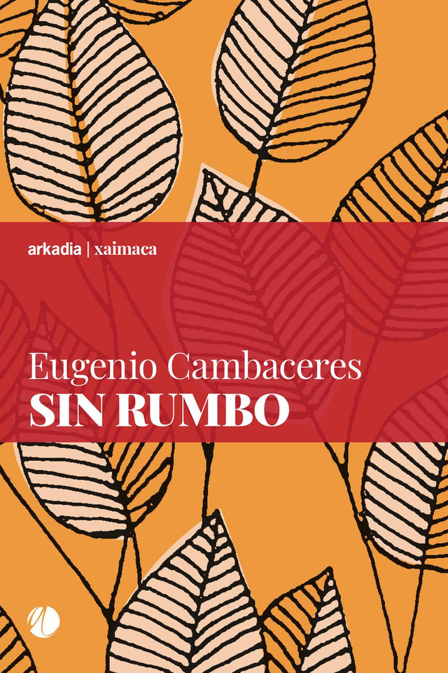 Cambaceres Eugenio - Sin rumbo