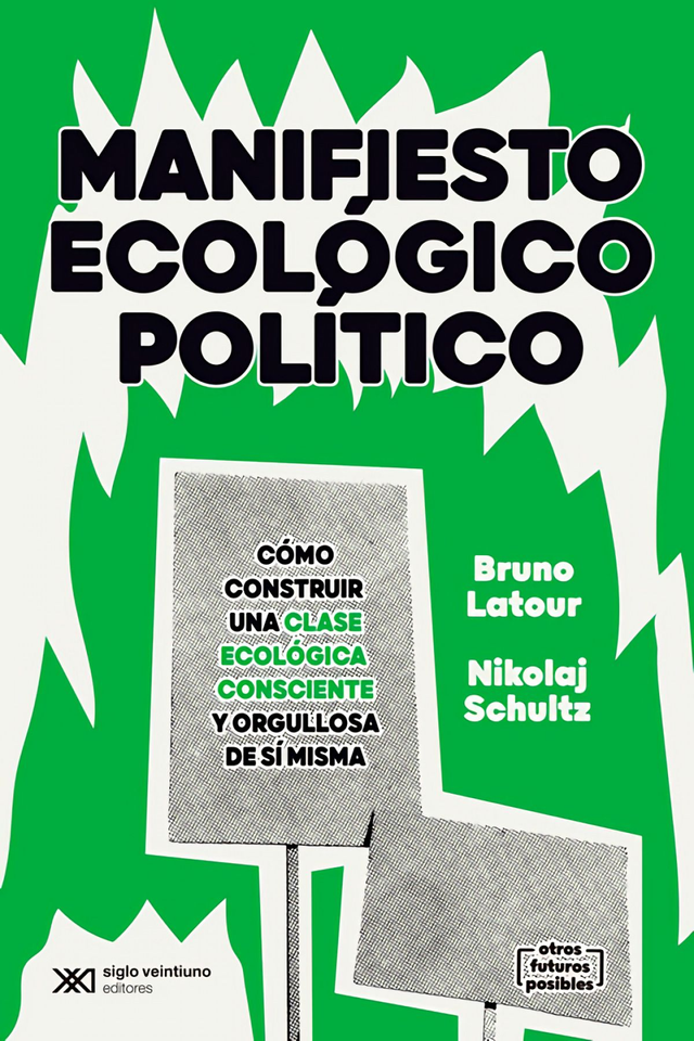 Manifiesto ecológico político - Bruno Latour, Nikolaj Schultz