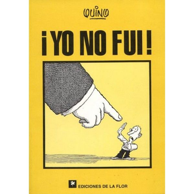 Yo No Fui - Quino