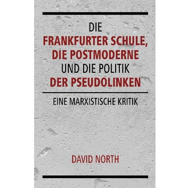 Die Frankfurter Schule, die Postmoderne