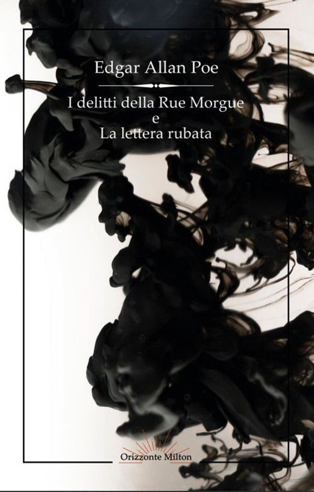 Poe Edgar Allan - I delitti della rue Morgue e La lettera rubata