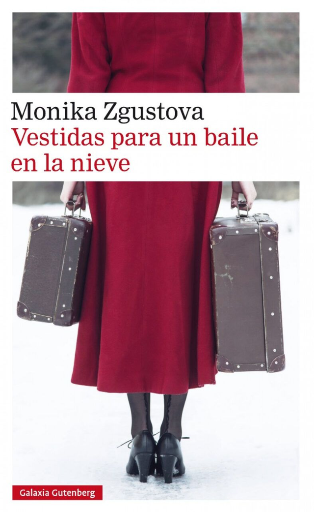 Vestidas para un baile en la nieve - Monika Zgustova