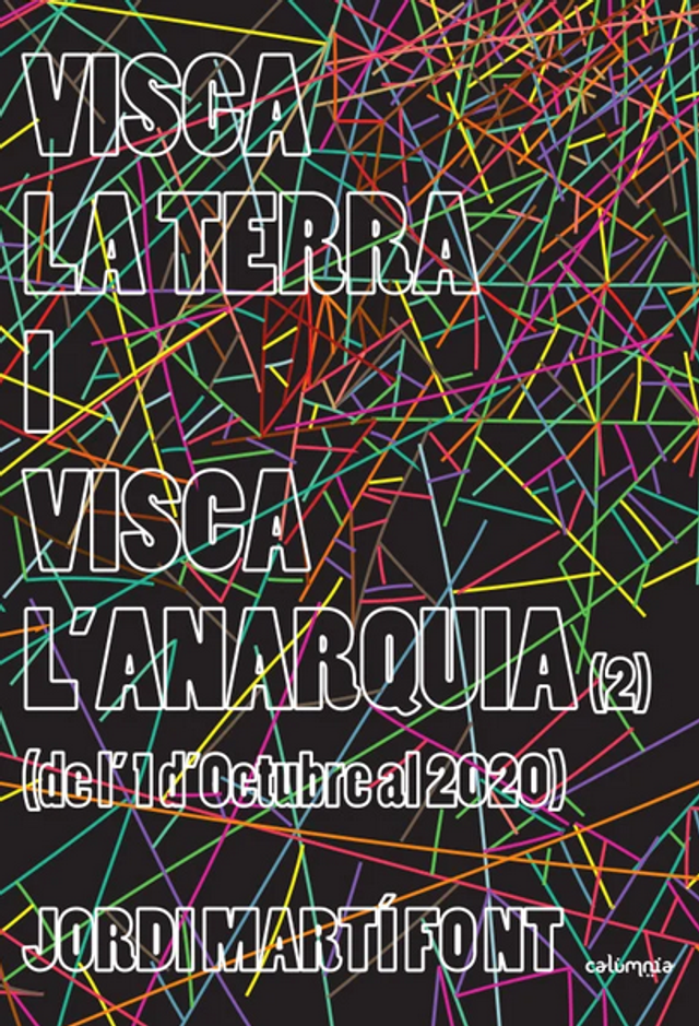 Visca la Terra i visca l'Anarquia (II) (de l'1 d'Octubre al 2020)  Jordi Martí Font