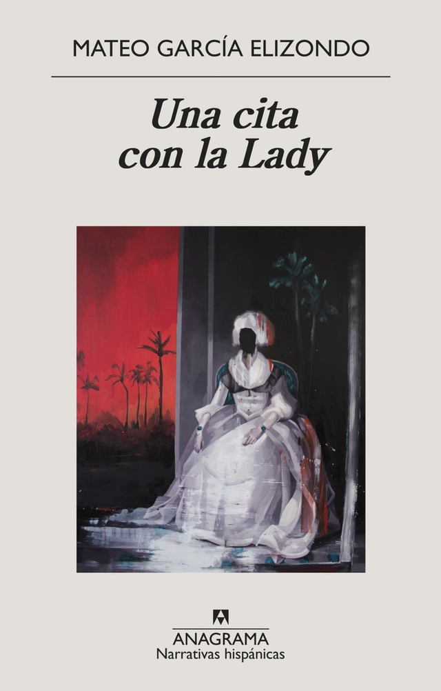 Una cita con la Lady - Mateo García Elizondo