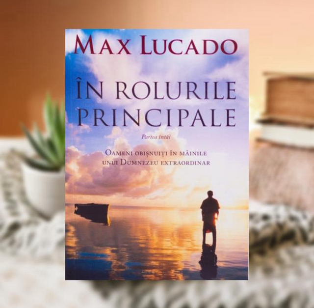 In rolurile principale -- Max Lucado