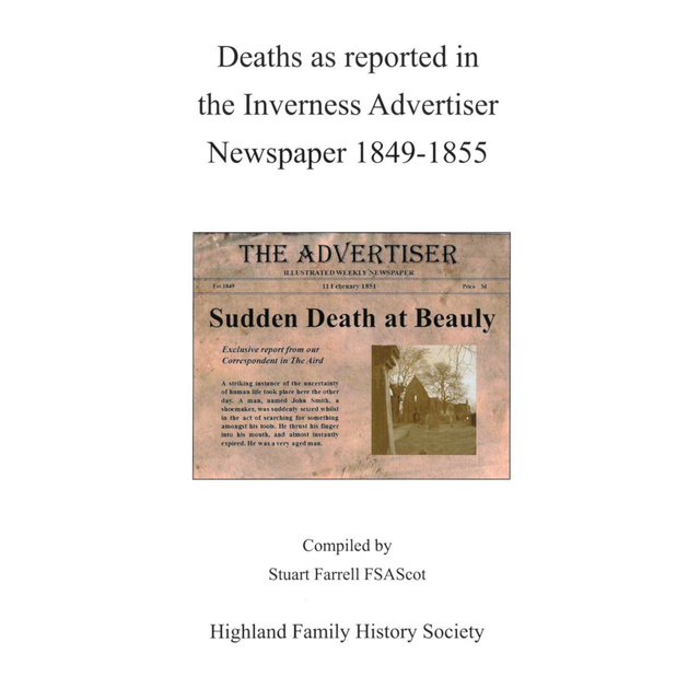 Deaths as reported in the Inverness Advertiser Newspaper 1849-1855