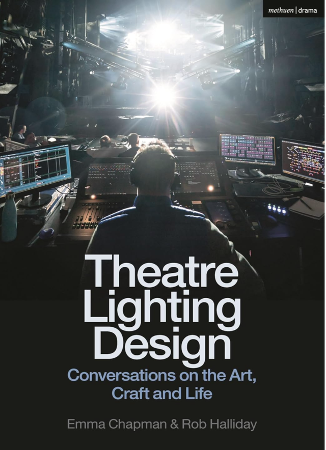 Theatre Lighting Design: Conversations on the Art, Craft and Life