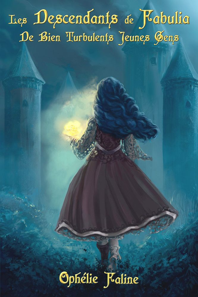 Les Descendants de Fabulia - 1 - De Bien Turbulents Jeunes Gens