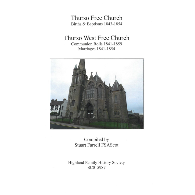 Thurso Free Church birth &amp; baptisms 1843-1854; Thurso West Free Church Communion Rolls, Caithness